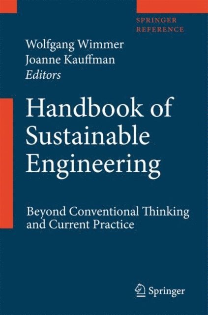 Kun Mo LEE, Joanne Kauffman - Handbook of Sustainable Engineering, E-bok