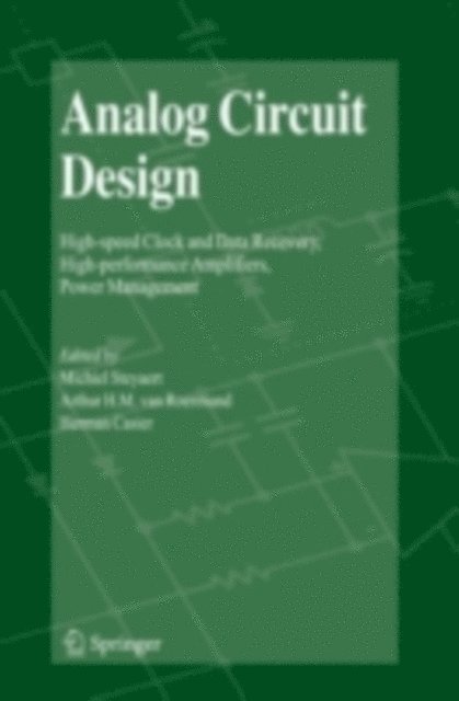 Herman Casier, Arthur H.M. van Roermund, Michiel Steyaert - Analog Circuit Design, E-bok