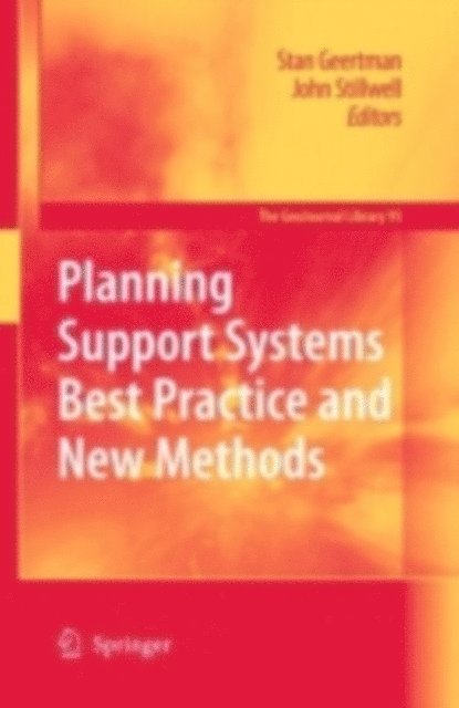 John Stillwell, Stan Geertman - Planning Support Systems Best Practice and New Methods, E-bok