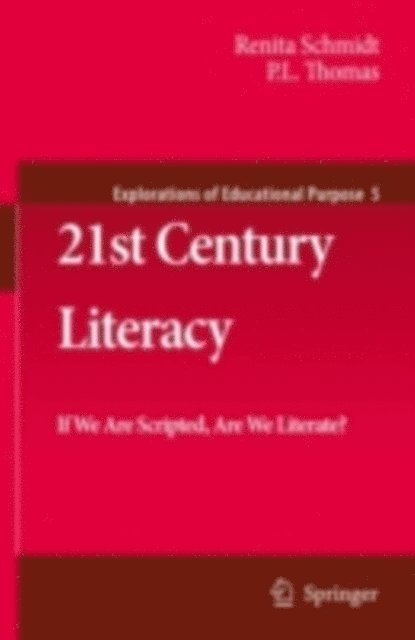Paul Lee Thomas, Renita Schmidt - 21st Century Literacy, E-bok