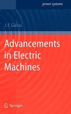 Advancements in Electric Machines av J F Gieras, J F Gieras