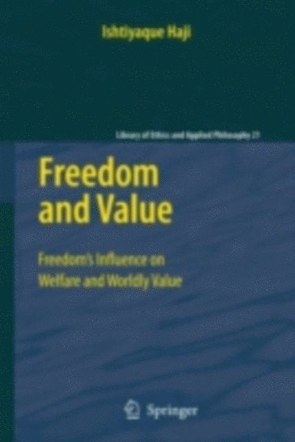 Ishtiyaque Haji - Freedom and Value, E-bok