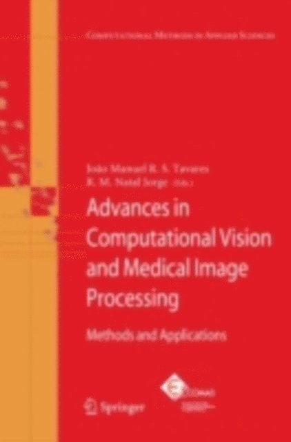 R. M. Natal Jorge, Joao Tavares - Advances in Computational Vision and Medical Image Processing, E-bok