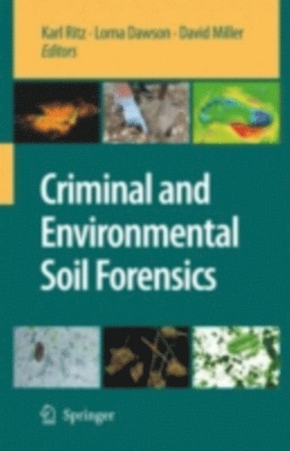 David Miller, Lorna Dawson, Karl Ritz - Criminal and Environmental Soil Forensics, E-bok