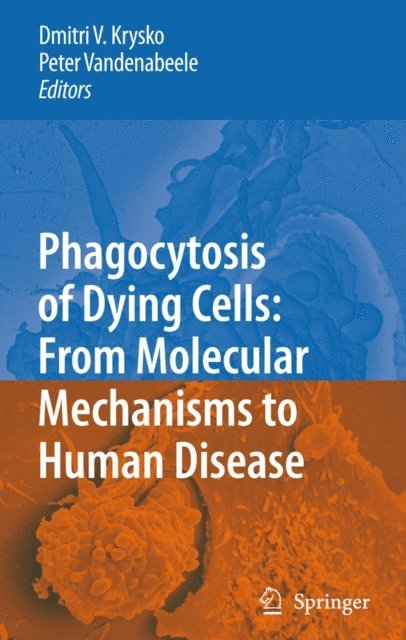Peter Vandenabeele, Dmitri V. Krysko - Phagocytosis of Dying Cells, E-bok