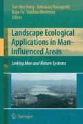 Landscape Ecological Applications in Man-Influenced Areas