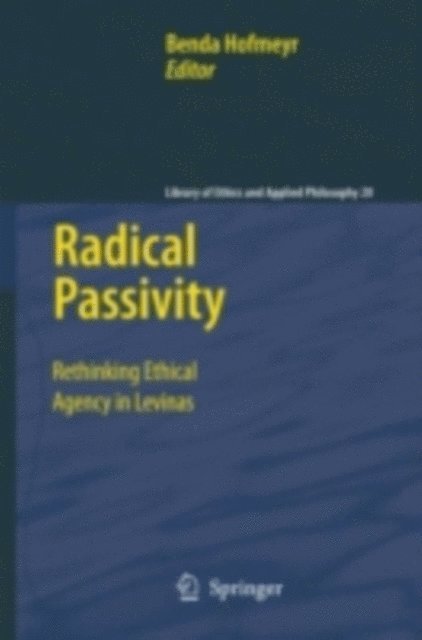 Benda Hofmeyr - Radical Passivity, E-bok