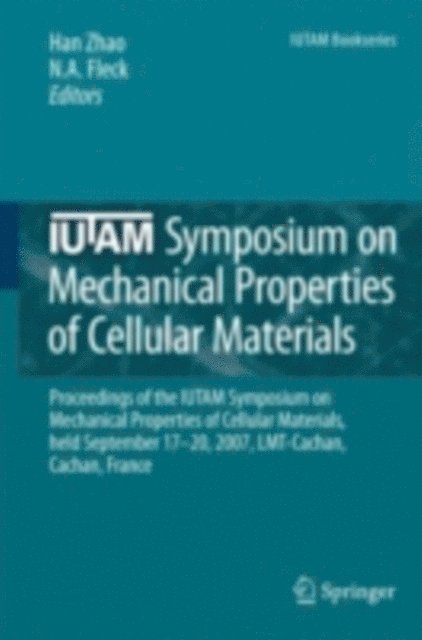 N.A. Fleck, Han Zhao - IUTAM Symposium on Mechanical Properties of Cellular Materials, E-bok