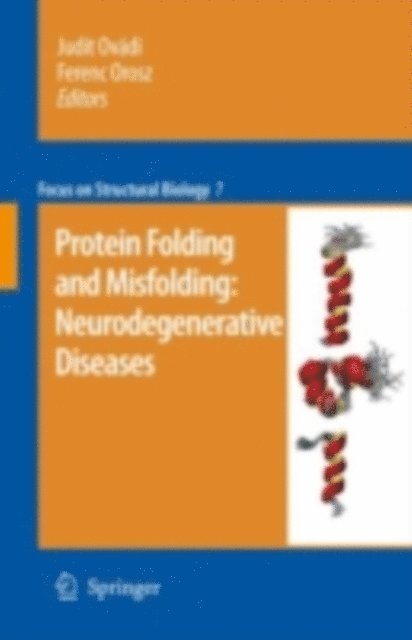 Ferenc Orosz, Judit Ovadi - Protein folding and misfolding: neurodegenerative diseases, E-bok