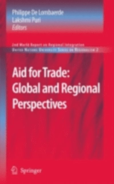 Lakshmi Puri, Philippe Lombaerde - Aid for Trade: Global and Regional Perspectives, E-bok