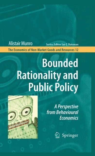 Alistair Munro - Bounded Rationality and Public Policy, E-bok