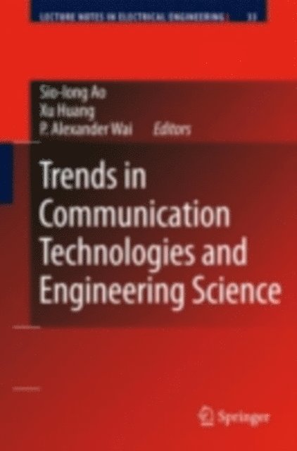 He Huang - Trends in Communication Technologies and Engineering Science, E-bok