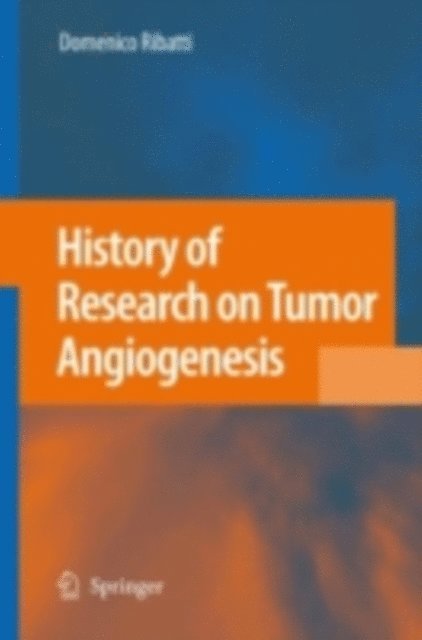 Domenico Ribatti - History of Research on Tumor Angiogenesis, E-bok