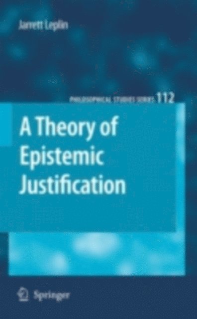 J. Leplin - Theory of Epistemic Justification, E-bok