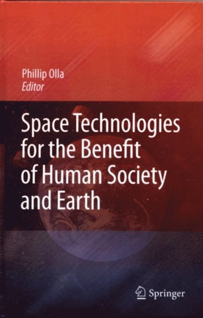 Phillip Olla - Space Technologies for the Benefit of Human Society and Earth, E-bok