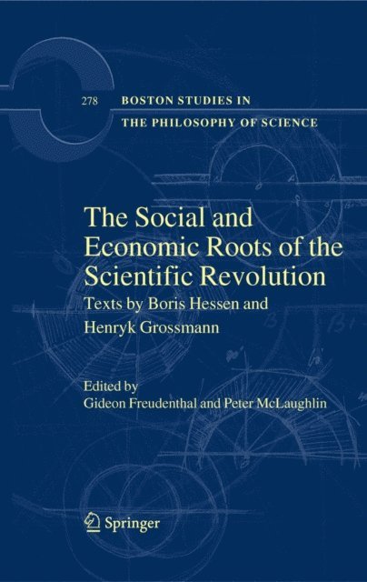 Peter McLaughlin, Gideon Freudenthal - Social and Economic Roots of the Scientific Revolution, E-bok