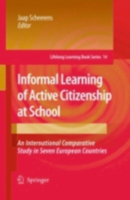 Jaap Scheerens - Informal Learning of Active Citizenship at School, E-bok