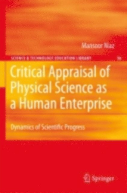 Mansoor Niaz - Critical Appraisal of Physical Science as a Human Enterprise, E-bok
