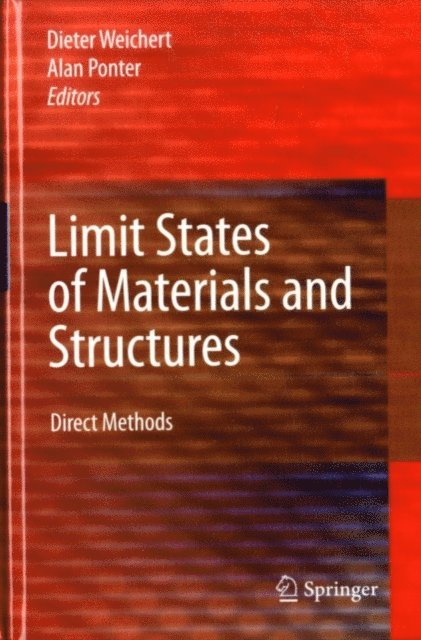 Alan Ponter, Dieter Weichert - Limit States of Materials and Structures, E-bok