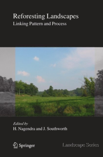 Jane Southworth, Harini Nagendra - Reforesting Landscapes, E-bok