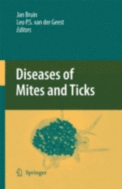 Leo van der Geest, Jan Bruin - Diseases of Mites and Ticks, E-bok