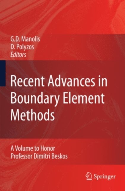 Demosthenes Polyzos, George Manolis - Recent Advances in Boundary Element Methods, E-bok