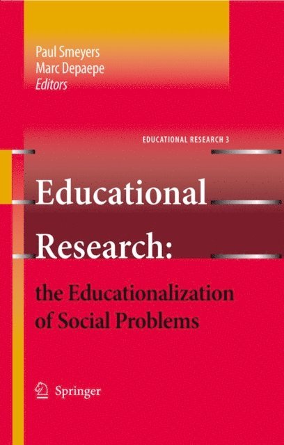 Paul Smeyers, Marc Depaepe - Educational Research: the Educationalization of Social Problems, E-bok