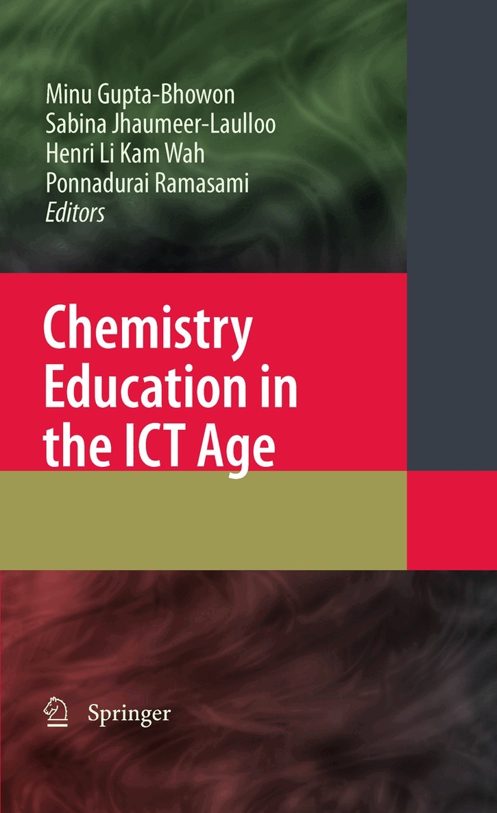 Minu Gupta Bhowon, Sabina Jhaumeer-Laulloo, Henri Li Kam Wah, Ponnadurai Ramasami - Chemistry Education in the ICT Age, Inbunden