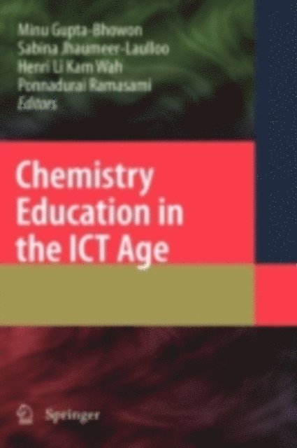 Ponnadurai Ramasami, Henri Li Kam Wah, Sabina Jhaumeer-Laulloo, Minu Gupta Bhowon - Chemistry Education in the ICT Age, E-bok