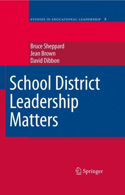 David Dibbon, Jean Brown, Bruce Sheppard - School District Leadership Matters, E-bok