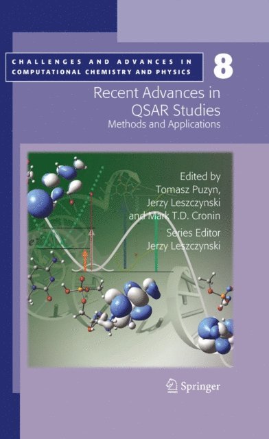 Mark T. Cronin, Jerzy Leszczynski, Tomasz Puzyn - Recent Advances in QSAR Studies, E-bok