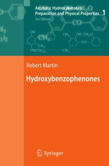 Robert Martin - Aromatic Hydroxyketones: Preparation and Physical Properties, E-bok