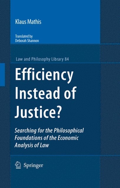 Klaus Mathis - Efficiency Instead of Justice?, E-bok