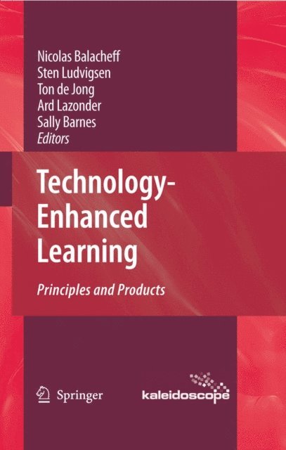 Sally Barnes, Ard Lazonder, Ton de de Jong, Sten Ludvigsen, Nicolas Balacheff - Technology-Enhanced Learning, E-bok
