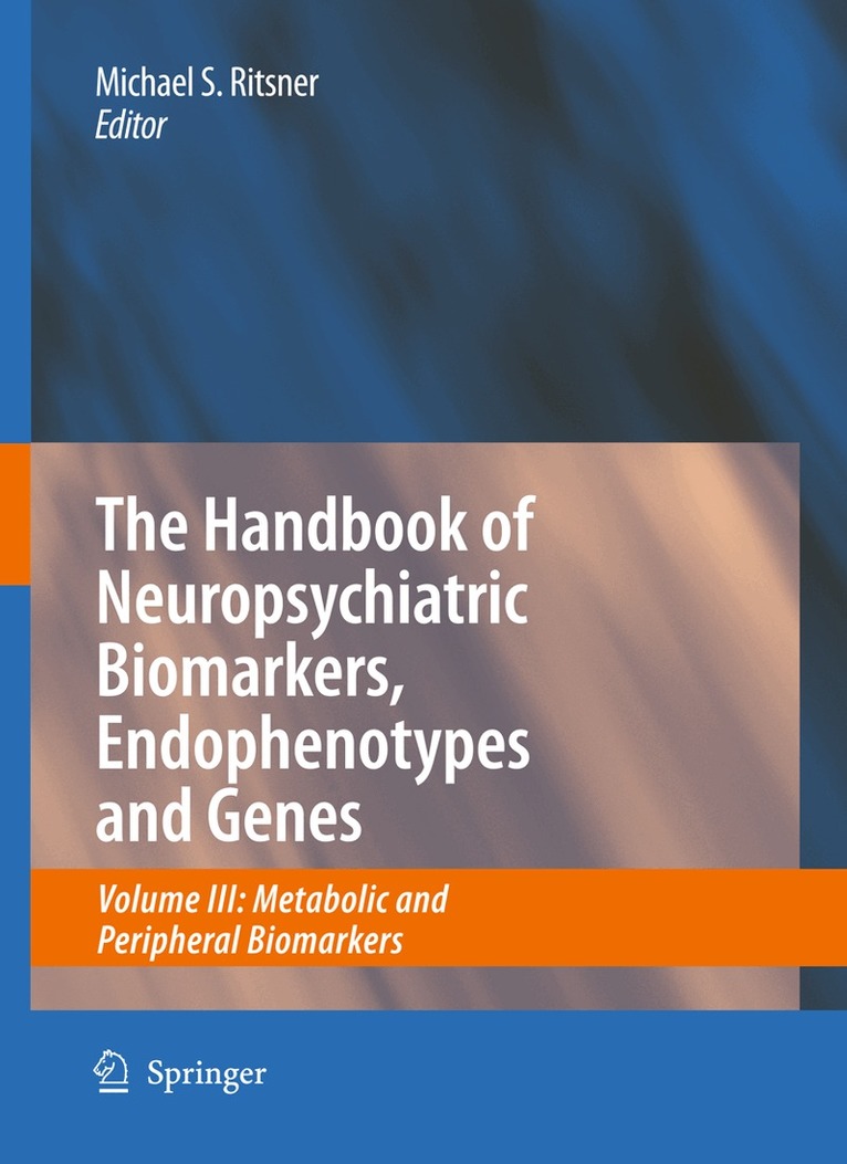 Michael Ritsner - Handbook of Neuropsychiatric Biomarkers, Endophenotypes and Genes, Inbunden