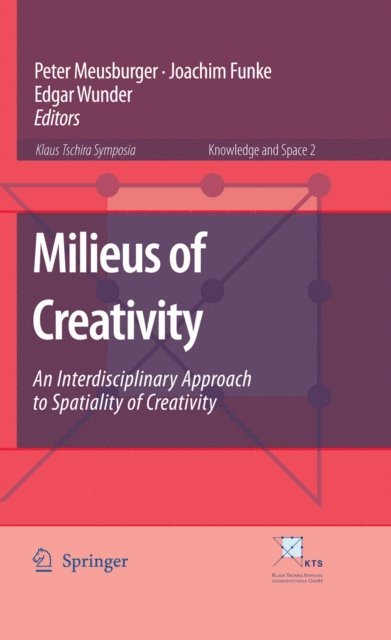 Edgar Wunder, Joachim Funke, Peter Meusburger - Milieus of Creativity, E-bok
