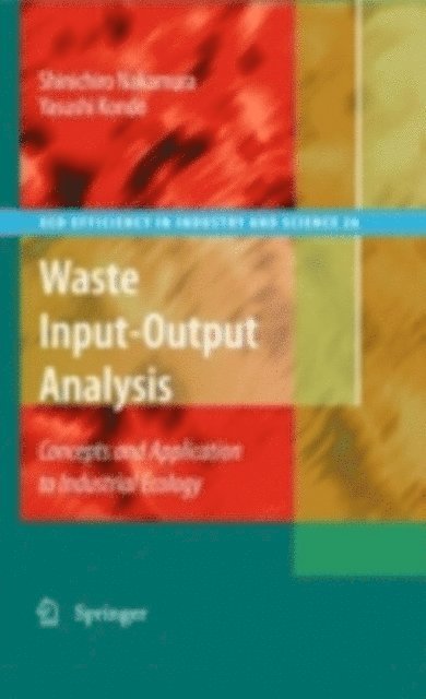Yasushi Kondo, Shinichiro Nakamura - Waste Input-Output Analysis, E-bok
