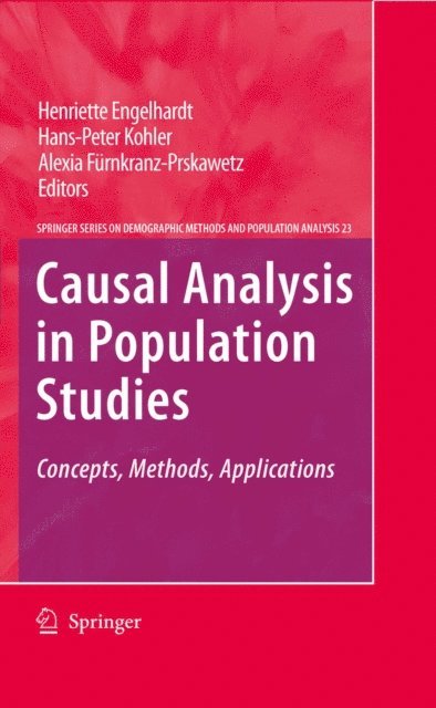 Alexia Furnkranz-Prskawetz, Hans-Peter Kohler, Henriette Engelhardt - Causal Analysis in Population Studies, E-bok