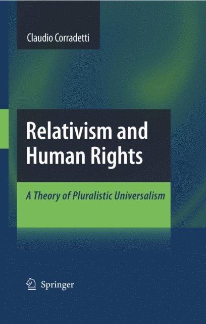 Claudio Corradetti - Relativism and Human Rights, E-bok