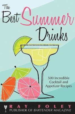 Ray Foley - The Best Summer Drinks, Häftad