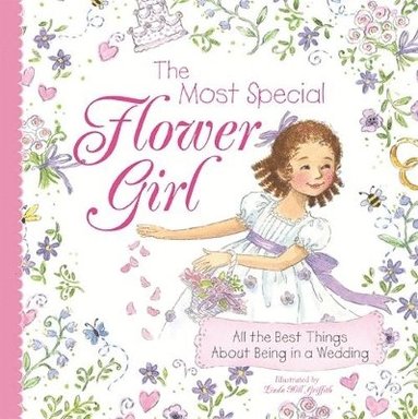 The Most Special Flower Girl av Sourcebooks