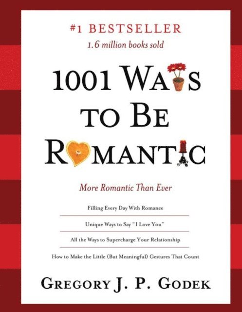 Gregory J.P. Godek - 1001 Ways to Be Romantic, E-bok