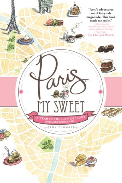 Amy Thomas - Paris, My Sweet, E-bok