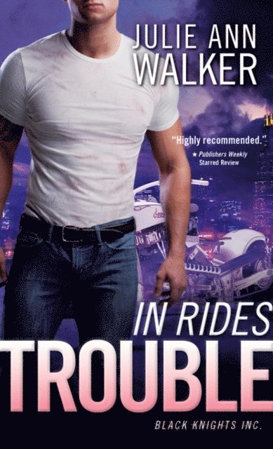 Julie Ann Walker - In Rides Trouble, E-bok