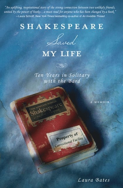 Laura Bates - Shakespeare Saved My Life, E-bok