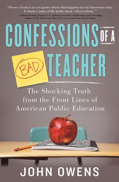 John Owens - Confessions of a Bad Teacher, E-bok