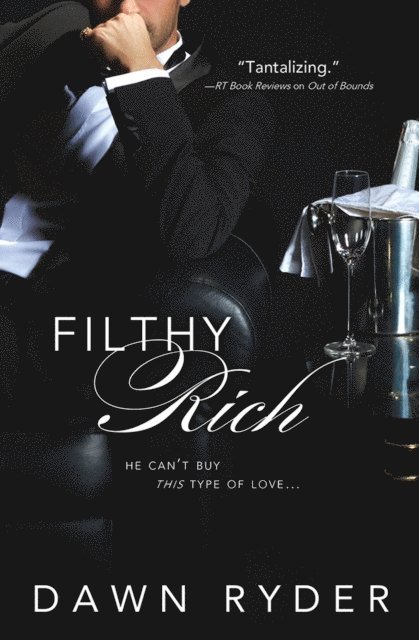Dawn Ryder - Filthy Rich, E-bok