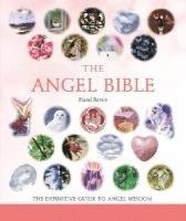 The Angel Bible: The Definitive Guide to Angel Wisdom Volume 8