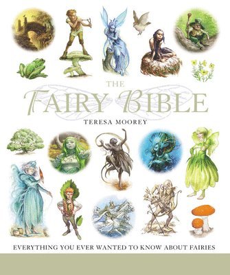 Teresa Moorey - The Fairy Bible, Häftad. Tillgänglighet: Lägg i varukorg