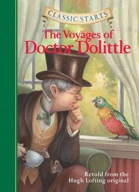 Classic Starts¿: The Voyages of Doctor Dolittle